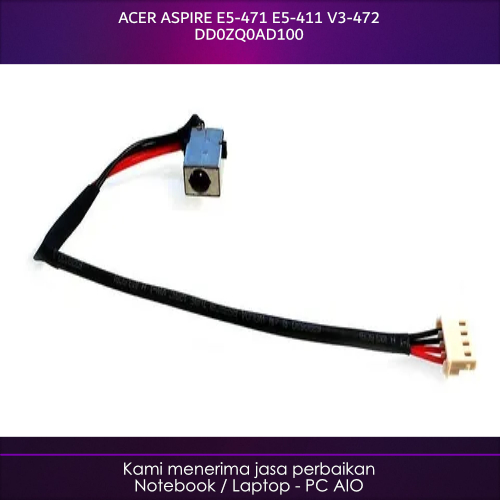 ACER Aspire E5-471 E5-411 V3-472 DD0ZQ0AD100 DC Jack Adaptor 2nd