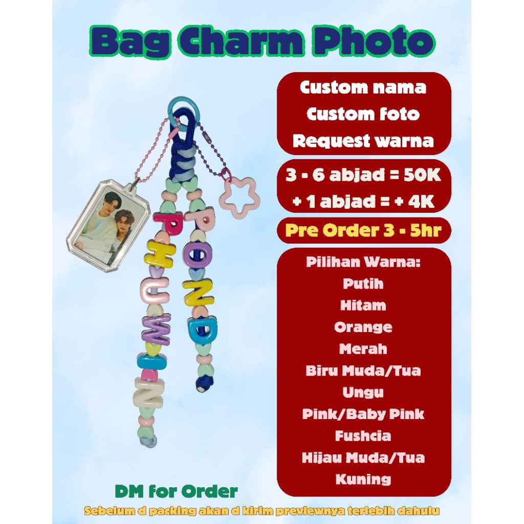 [PRE ORDER] 3 - 5hr BAG CHARM PHOTO NAME CUSTOM KPOP/THAIENTHU/CDRAMA/IDOL