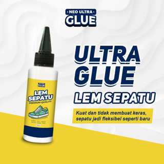 ULTRA GLUE Lem Sepatu Premium Quality - Ultra Shoes Glue Lem Penambal Sol Sepatu Rekat maximal 100Ml