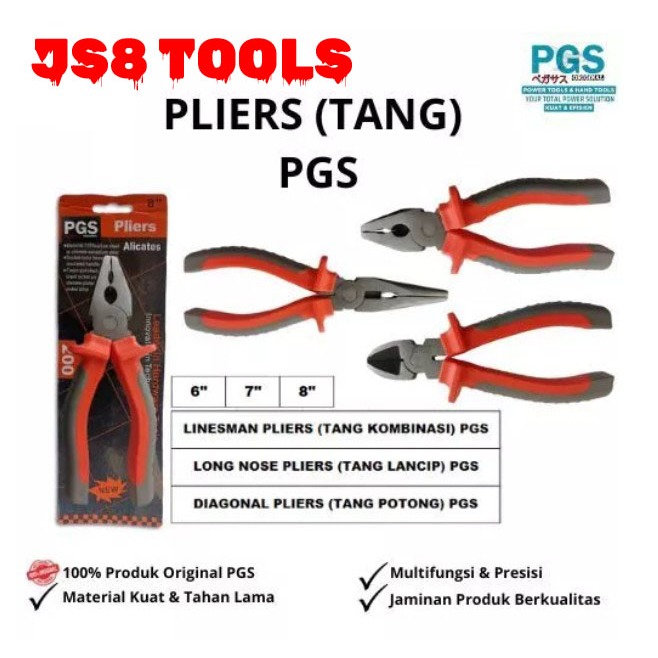 PGS CUTTING PLIERS (DIGITAL PLIERS), COMBINATION PLIERS (LINESMAN PLIERS), TAPERED PLIERS (LONG NOSE