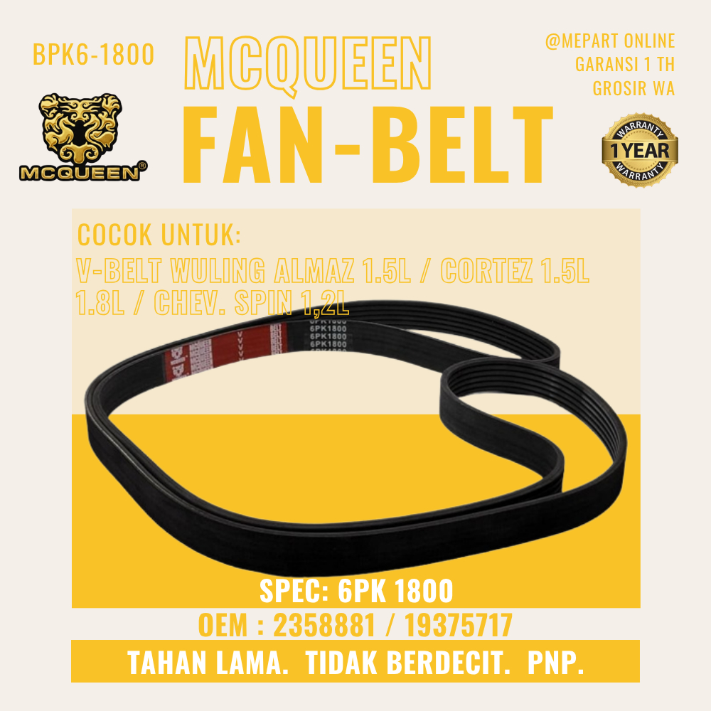FAN BELT V BELT MCQUEEN V-BELT WULING ALMAZ 1.5L / CORTEZ 1.5L 1.8L / CHEV. SPIN 1.2L 6PK 1800 OEM 2