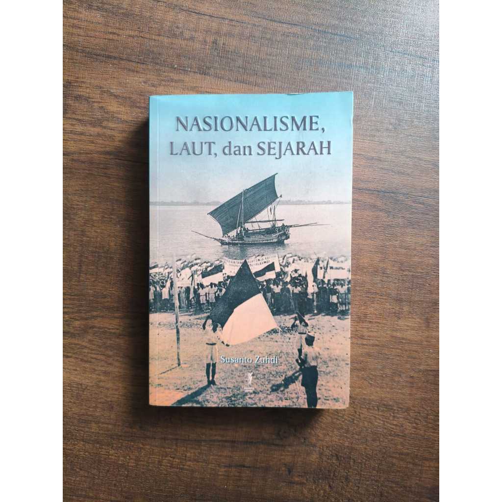 Nationalism ทะเล และประวัติศาสตร์ - Susanto Zuhdi