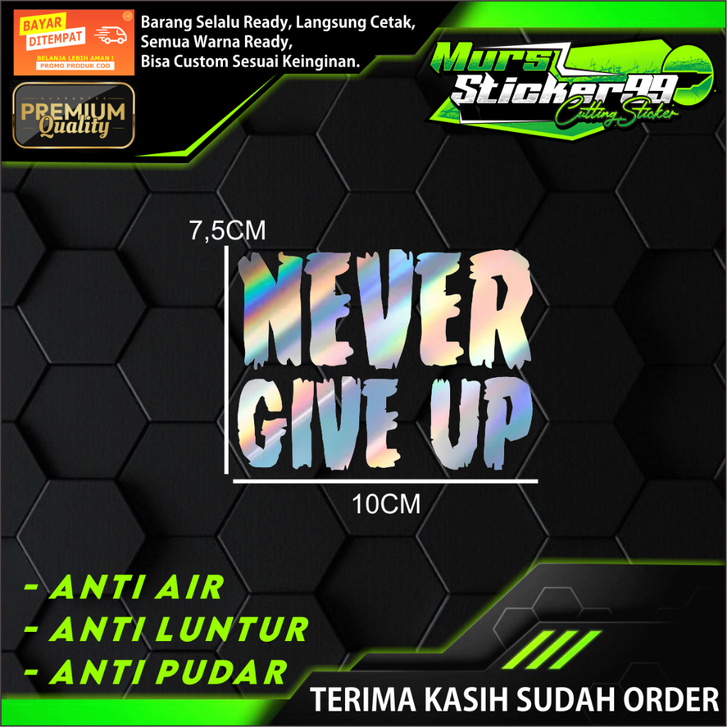 NEVER GIVE UP Cutting Sticker เหมาะสําหรับรถจักรยานยนต์และรถยนต์
