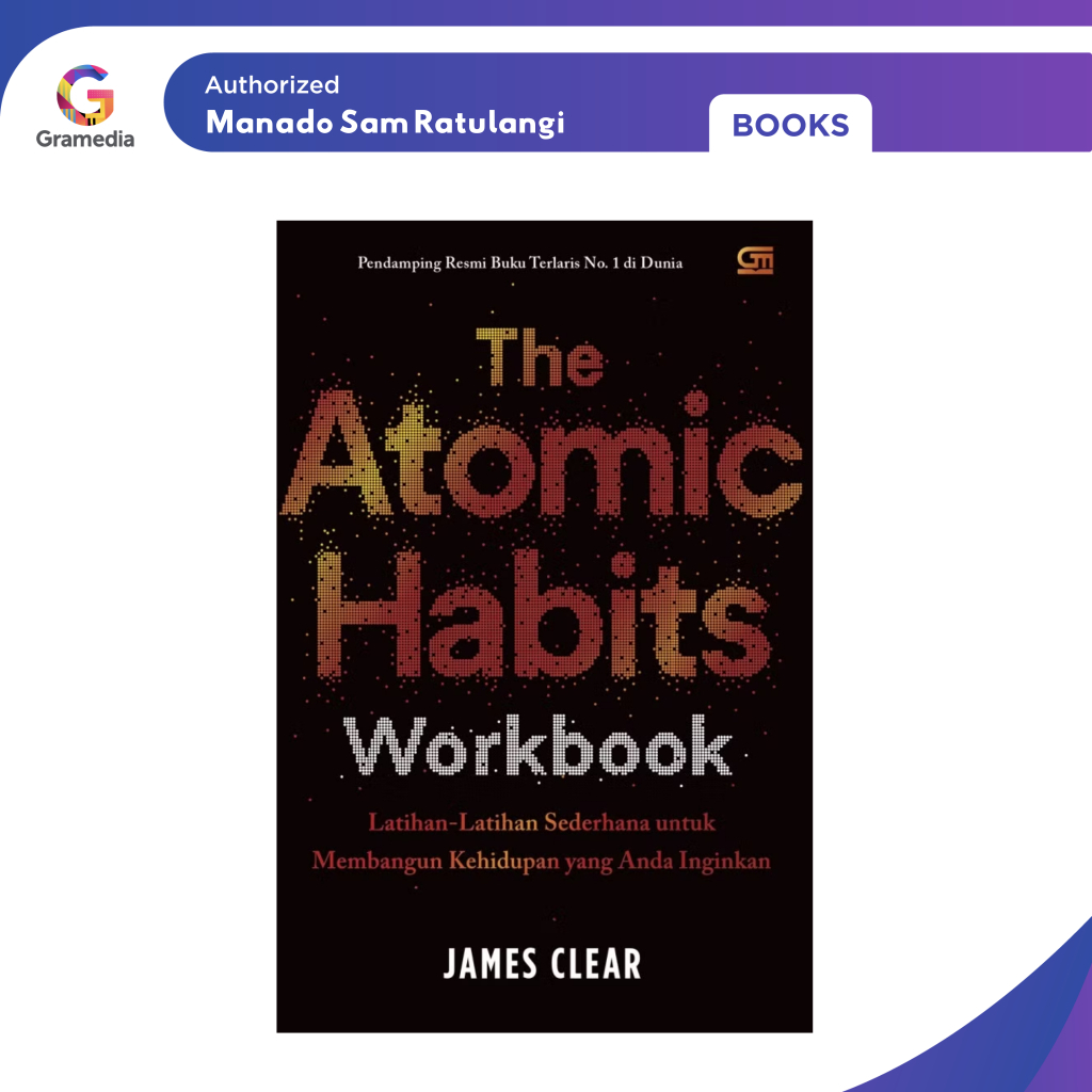 หนังสือแบบฝึกหัด Gramedia Manado-The Atomic Habits