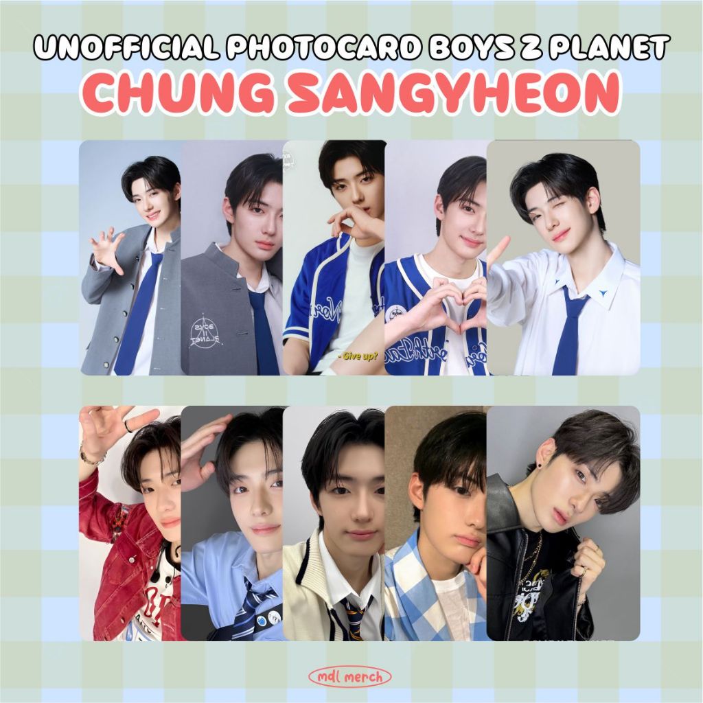CHUNG SANGHYEON BOYS 2 PLANET / BOYS II PLANET / BOYS PLANET 2 / PHOTOCARD UNOFFICIAL