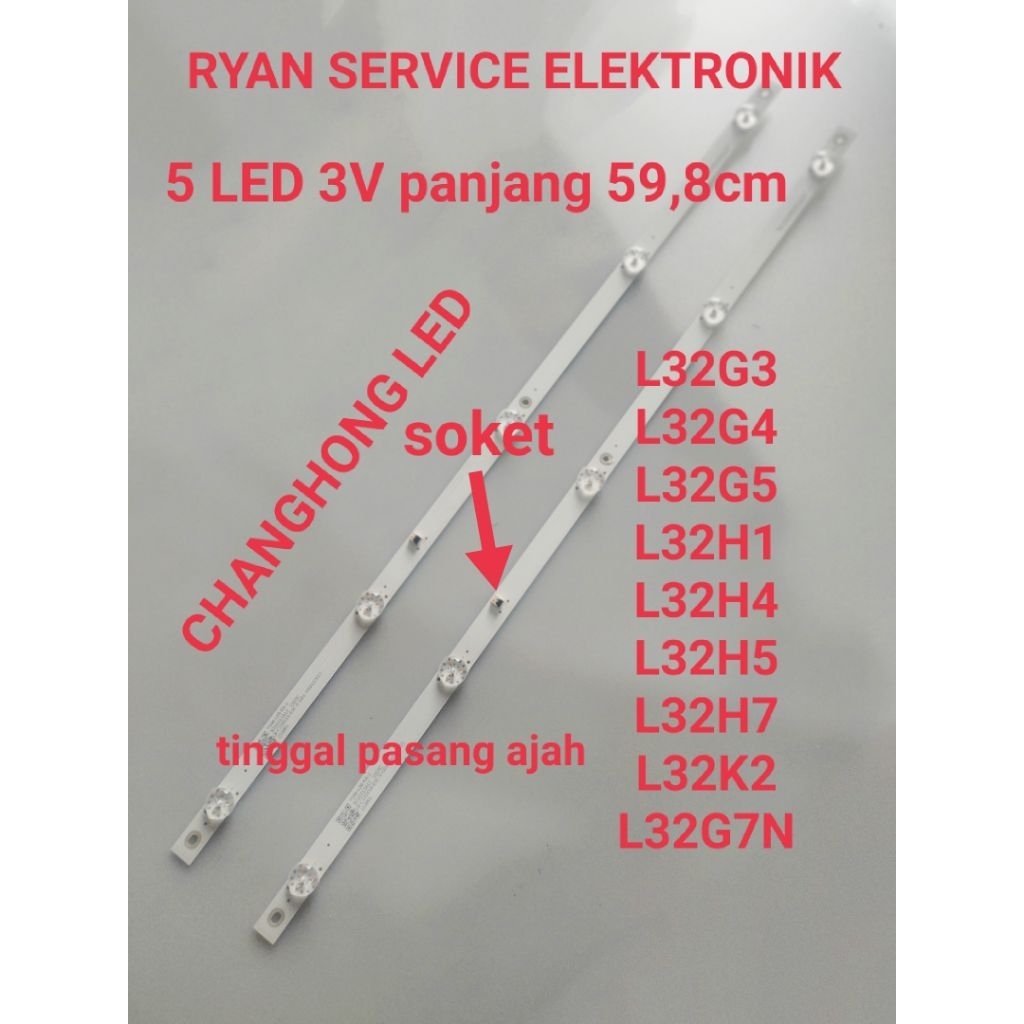 CHANGHONG โคมไฟแบ็คไลท์ทีวี LED L32G3 L32G4 L32G5 L32H1 L32H4 L32H5 L32H7 L32K2 L32G7N