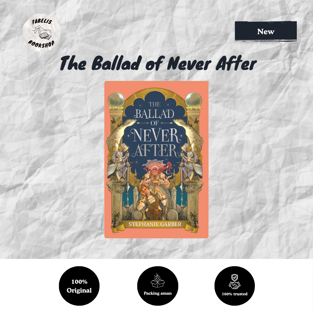 [ใหม่] The Ballad of Never After (Once Upon A Broken Heart 2) - ของแท้ 100%