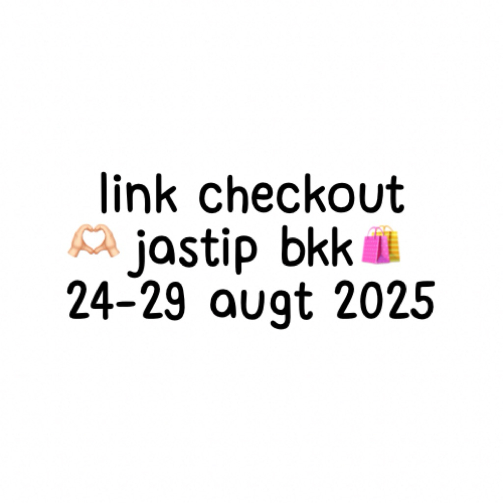 JASTIP BKK 24-29 AUGUST 2025