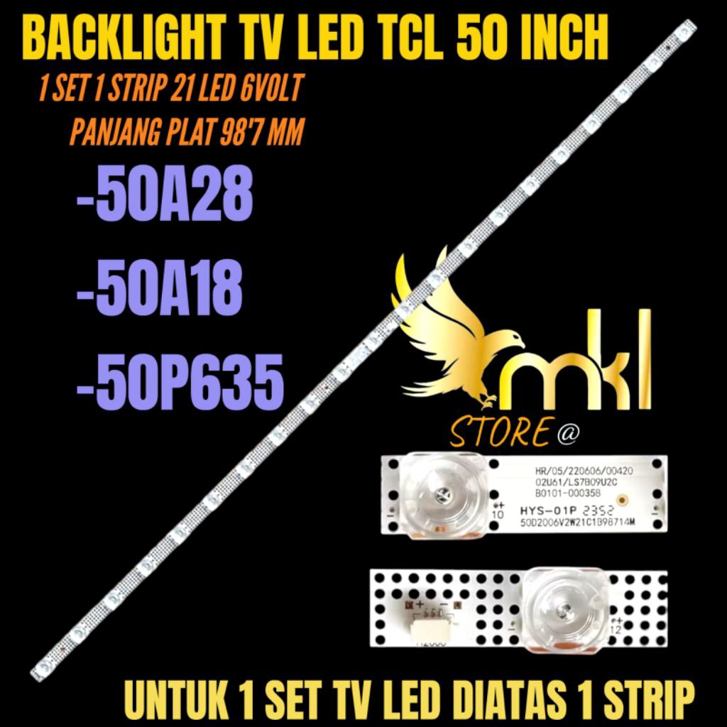 TCL 50 INCH LED TV BACKLIGHT 50A28- 50A18- 50P635 TCL 50 INCH TV BACKLIGHT