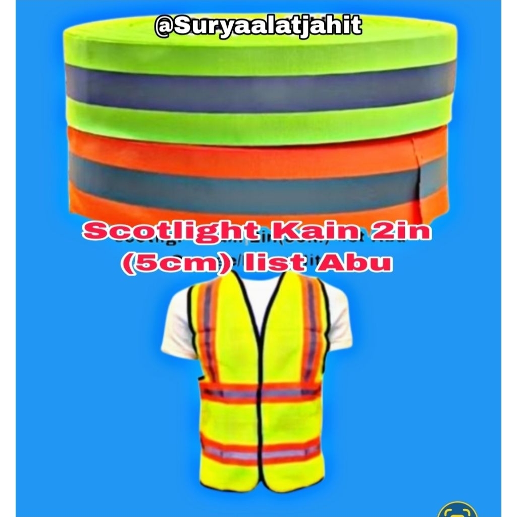 ผ้าสก๊อตไลท์ 2in สีเทา list 1.5cm ±100m = rp. 180,000/1 ม้วน