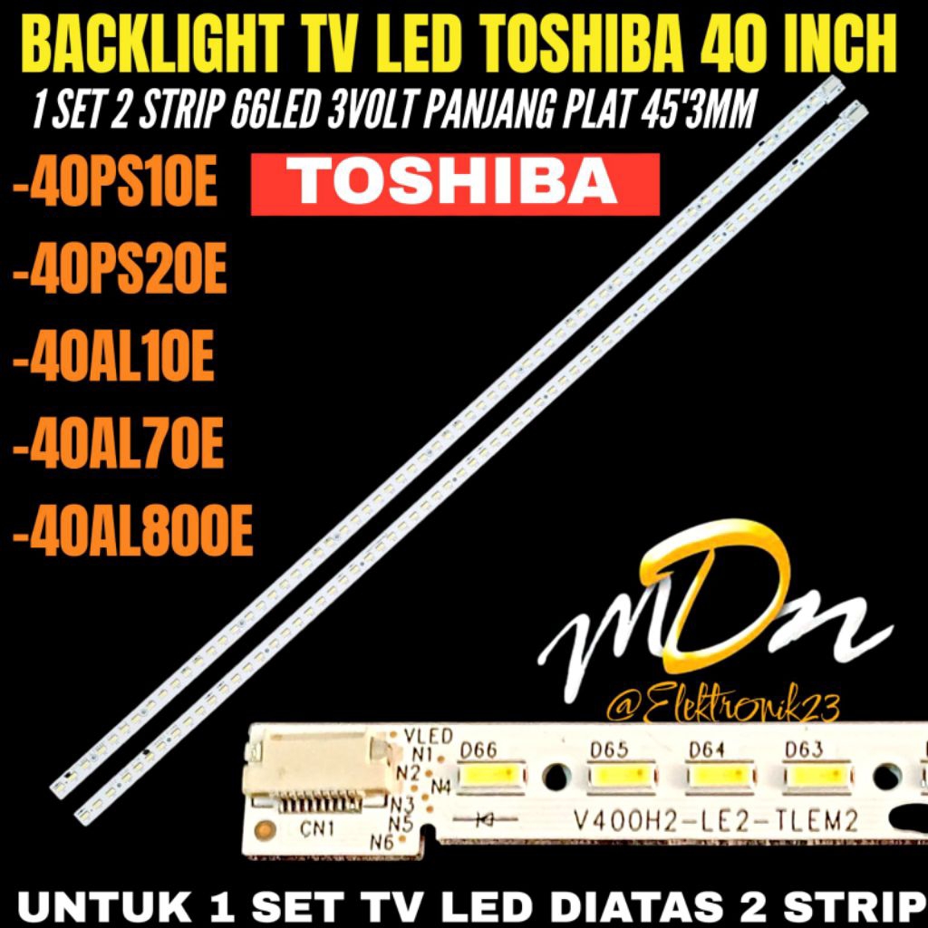 TOSHIBA 40 INCH LED TV BACKLIGHT 40PS10E- 40PS20E- 40AL10E- 40AL70E- 40AL800E TOSHIBA 40 INCH LED TV