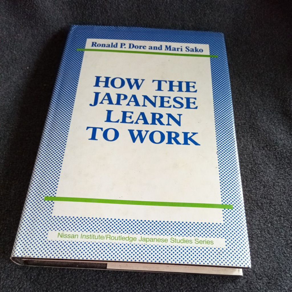 HOW THE JAPANESE LEARN TO WORK BOOK - RONALD P. DOREMI และ MARI SAKO