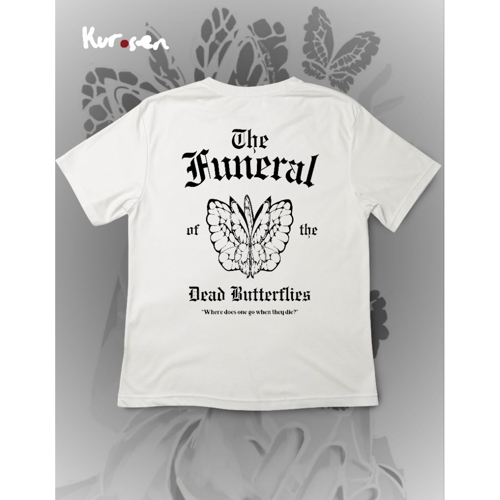 เสื้อยืด Funeral of The Dead Butterflies[White Edition]