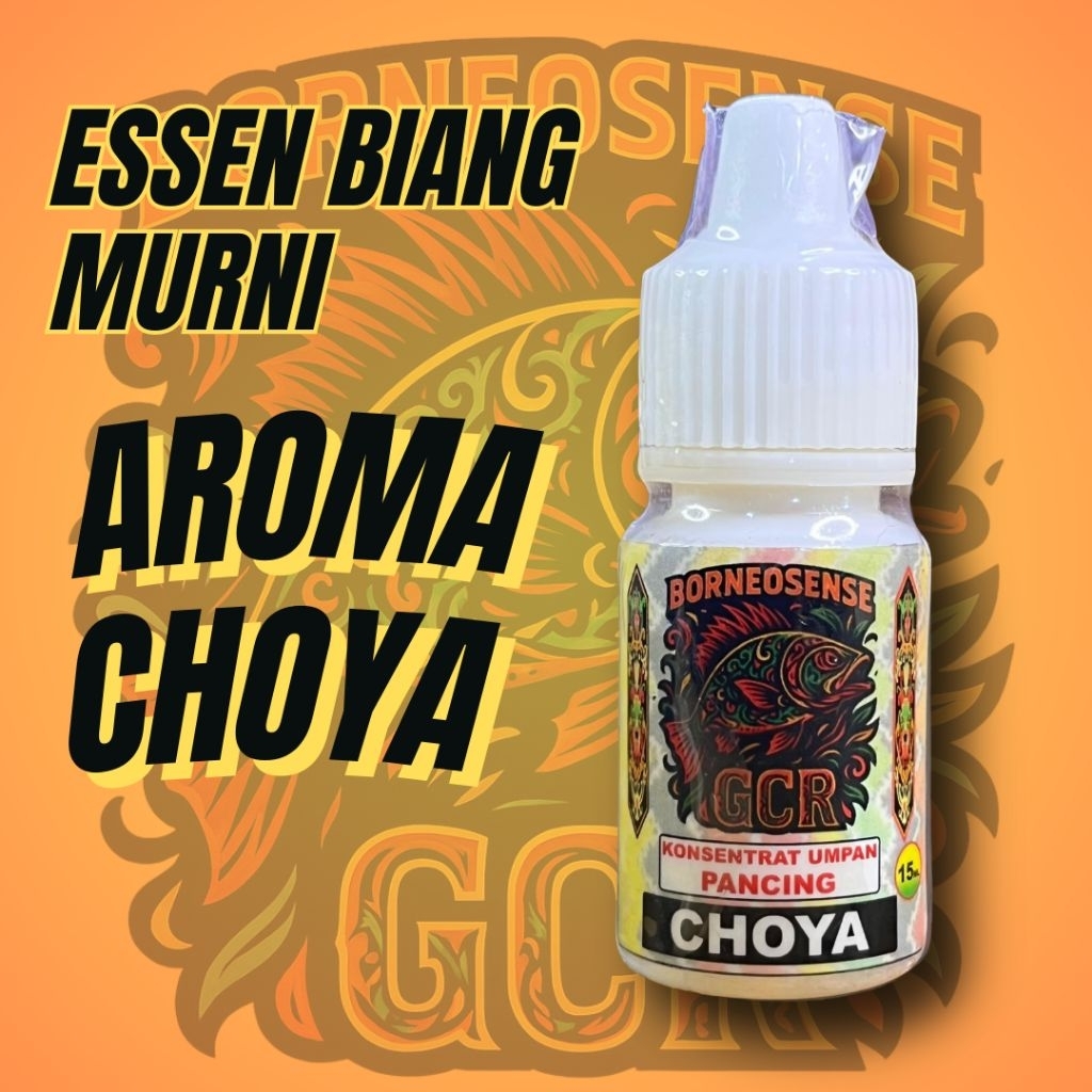 Choya Fishing Essence GCR Borneosense Fishing Essence Choya Aroma - agrowfish