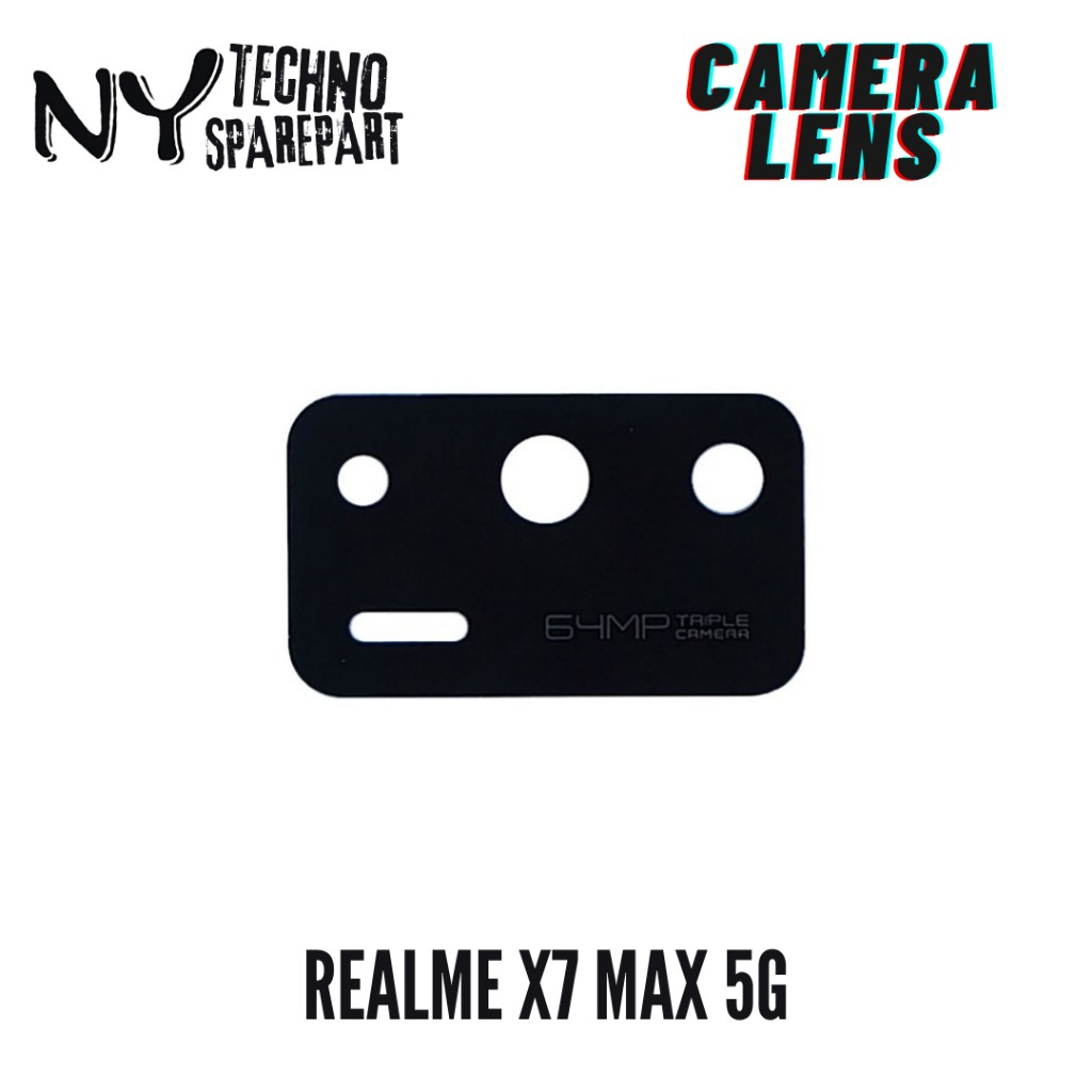 NY CAMERA LENS REALME X7 MAX 5G REAR CAMERA GLASS