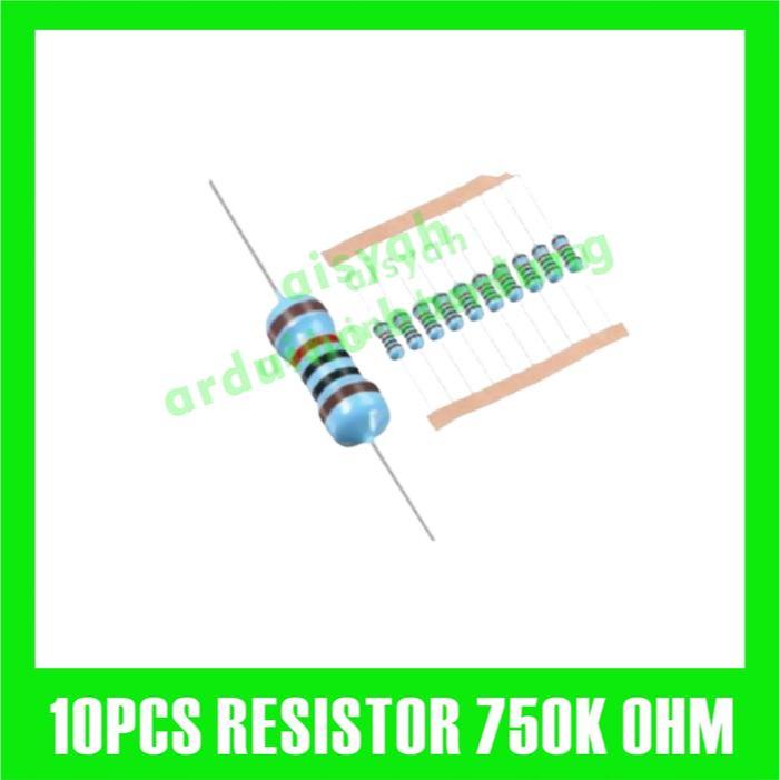 10X RESISTOR 750K 750 K OHM 1/4W 1% ฟิล์มโลหะ