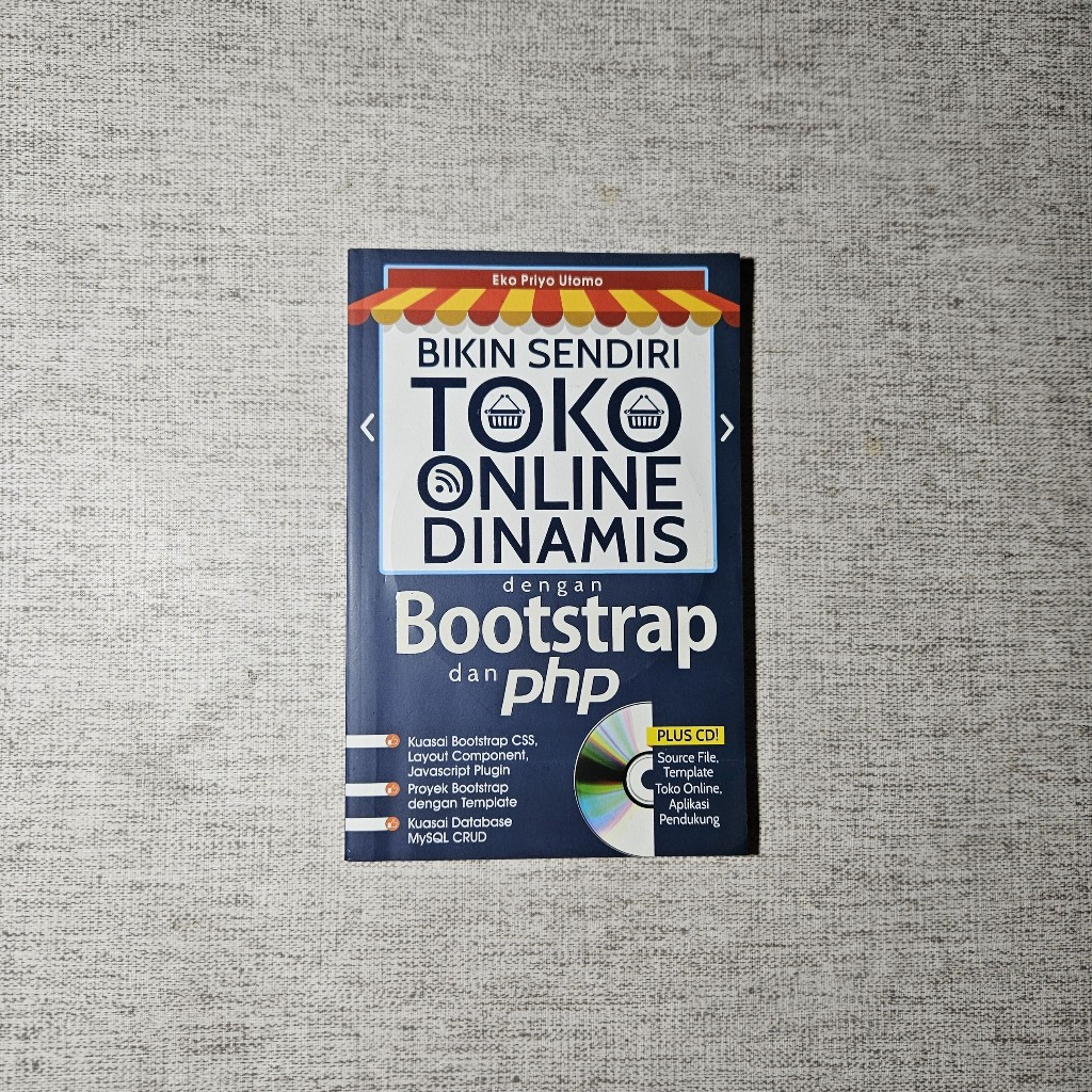 Book Make Your Own Dynamic Online Store พร้อม Bootstrap และ PHP: Eko Priyo Utomo
