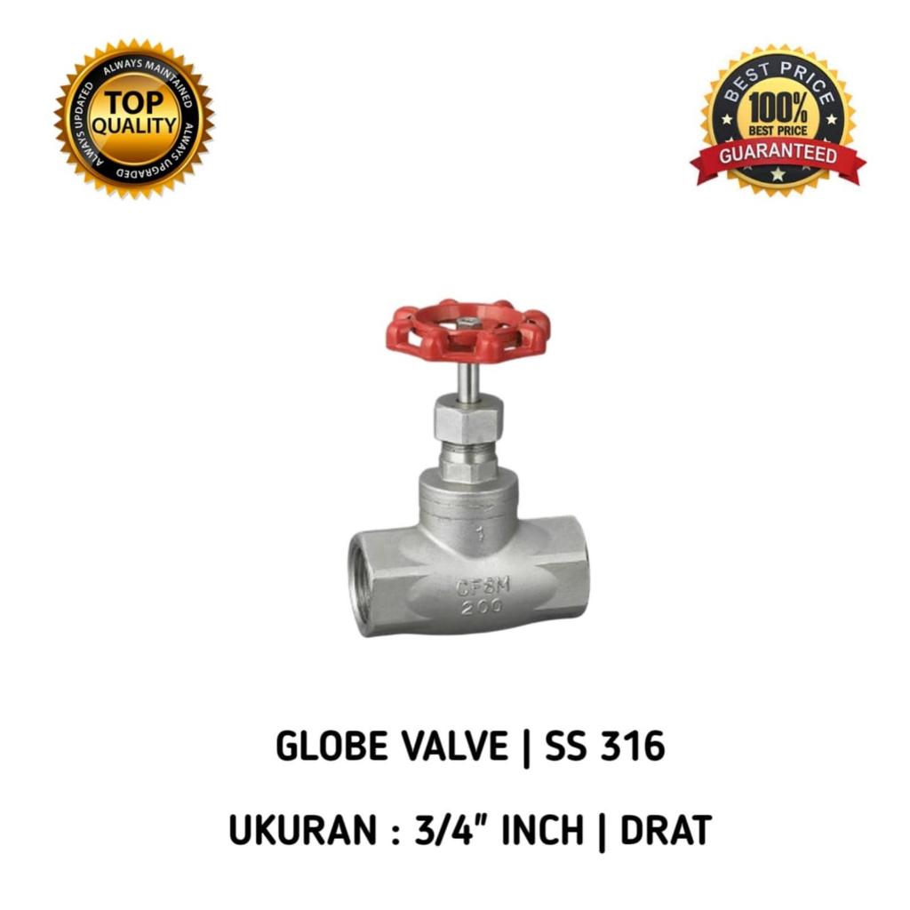 3/4" Globe Valve ด้ายสแตนเลส 316 3/4 นิ้ว Globe Valve สแตนเลส Twist Valve 316 ด้าย 3/4" นิ้ว