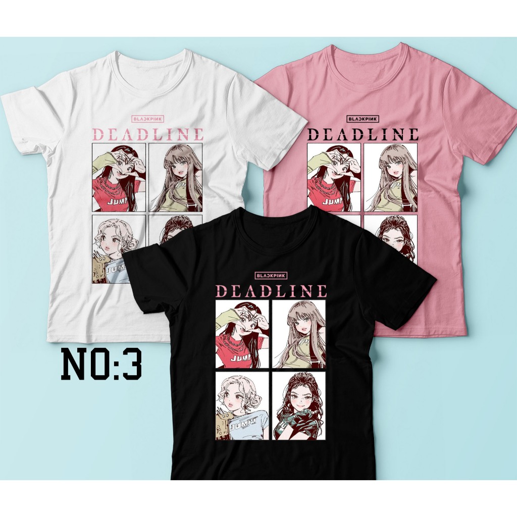 Blackpink World Tour Deadline In เสื้อยืด / kipop Blackpink World Tour Deadline ในเสื้อยืด / Blackpi