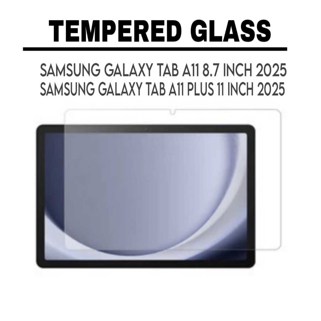 แท็บซัมซุงป้องกันรอยขีดข่วน a11 8.7" นิ้ว / a11+ 11" นิ้ว 2025 / กระจกนิรภัย samsung tab a11 / tab a