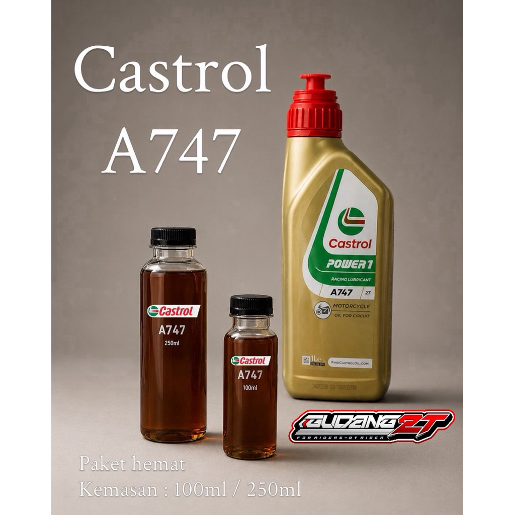 Castrol A747 Repack 100ml & บรรจุภัณฑ์เศรษฐกิจ 250ml