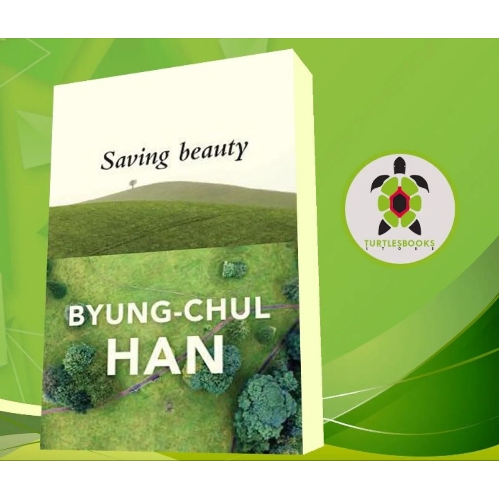 Saving Beauty Book Byung-Chul Han
