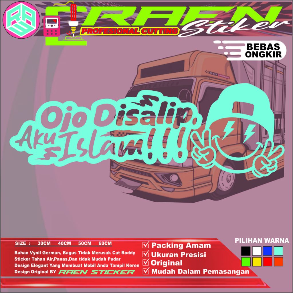 CUTTING STICKER KATA OJO DISALIP I AM ISLAM สติกเกอร์ตัวแปรแก้วและร่างกายรถรถบรรทุก PICKUP EASY TO I