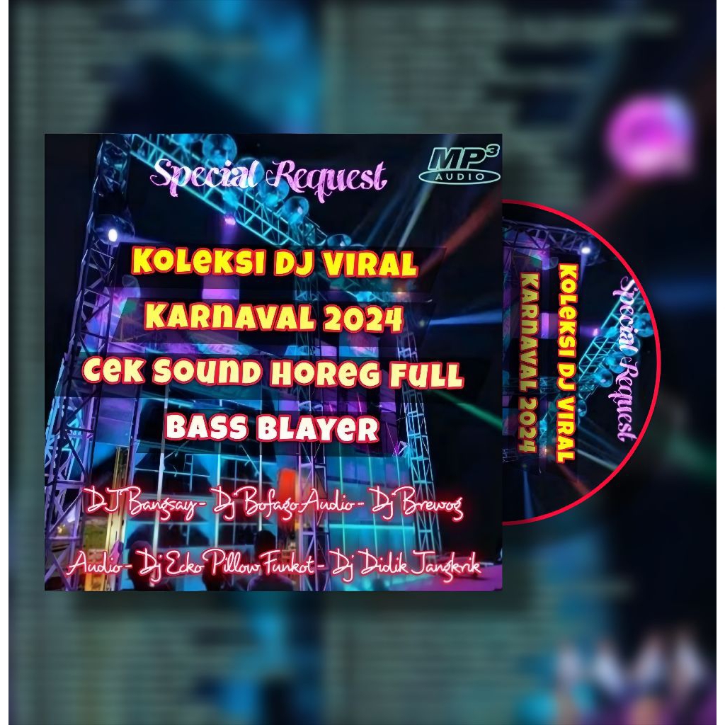 MP3 CASSETTE 110 DJ SONG VIRAL CARNIVAL SOUND HOREG - MP3 CD CASSETTE DJ SOUND HOREG SONGS FULL ALBU