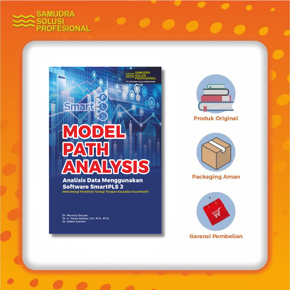 แบบจําลองเส้นทางการวิเคราะห์: การวิเคราะห์ข้อมูลโดยใช้ซอฟต์แวร์ SmartPLS 3 (เทคโนโลยีวิจัยทางชีววิทย