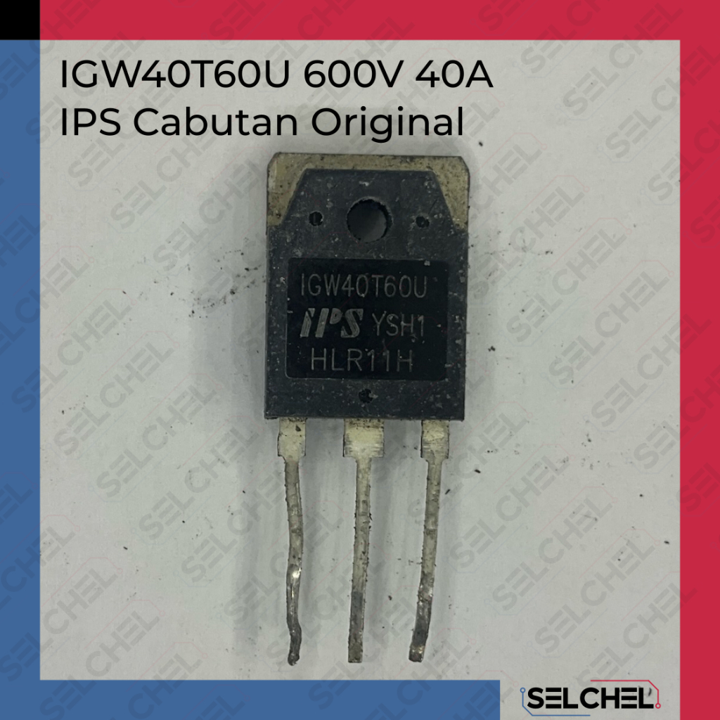 IGW40T60U IGBT 600V 40A สารสกัด IPS ดั้งเดิม