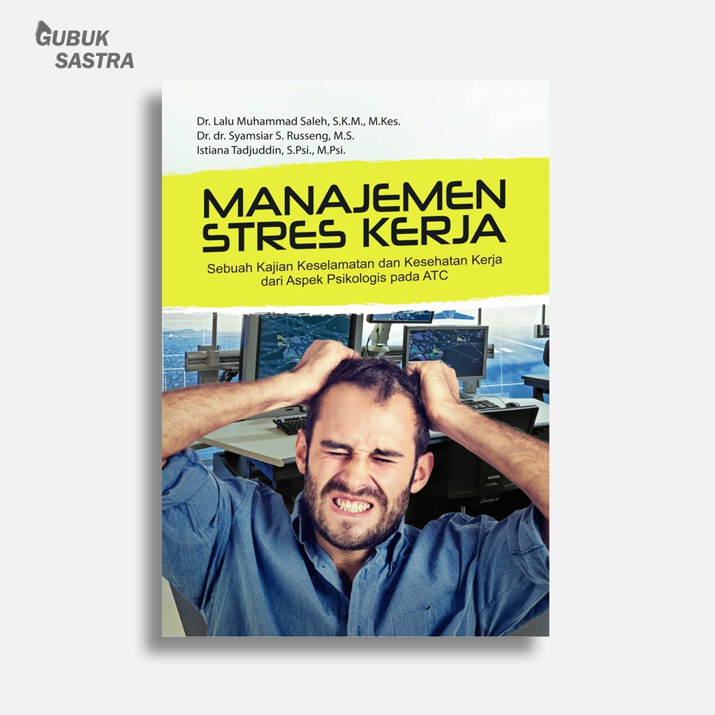 หนังสือการจัดการความเครียดในการทํางาน (การศึกษาความปลอดภัยของการทํางานและสุขภาพจากข้อจิตใน ATC) | เร