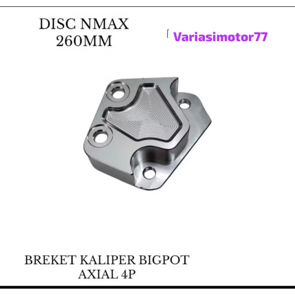 หม้อใหญ่ 4 AXIAL PISTON CALIPER BRACKET NMAX ใหม่ NMAX OLD/ใหม่ OLD UK 260MM FULL CNC AXIAL 4 PISTON