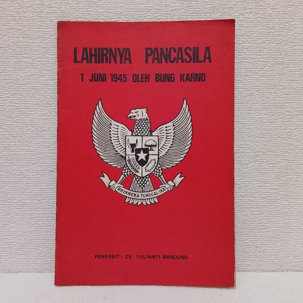 BORN OF PANCASILA 1 JUNE 1945 BY BUNG KARNO