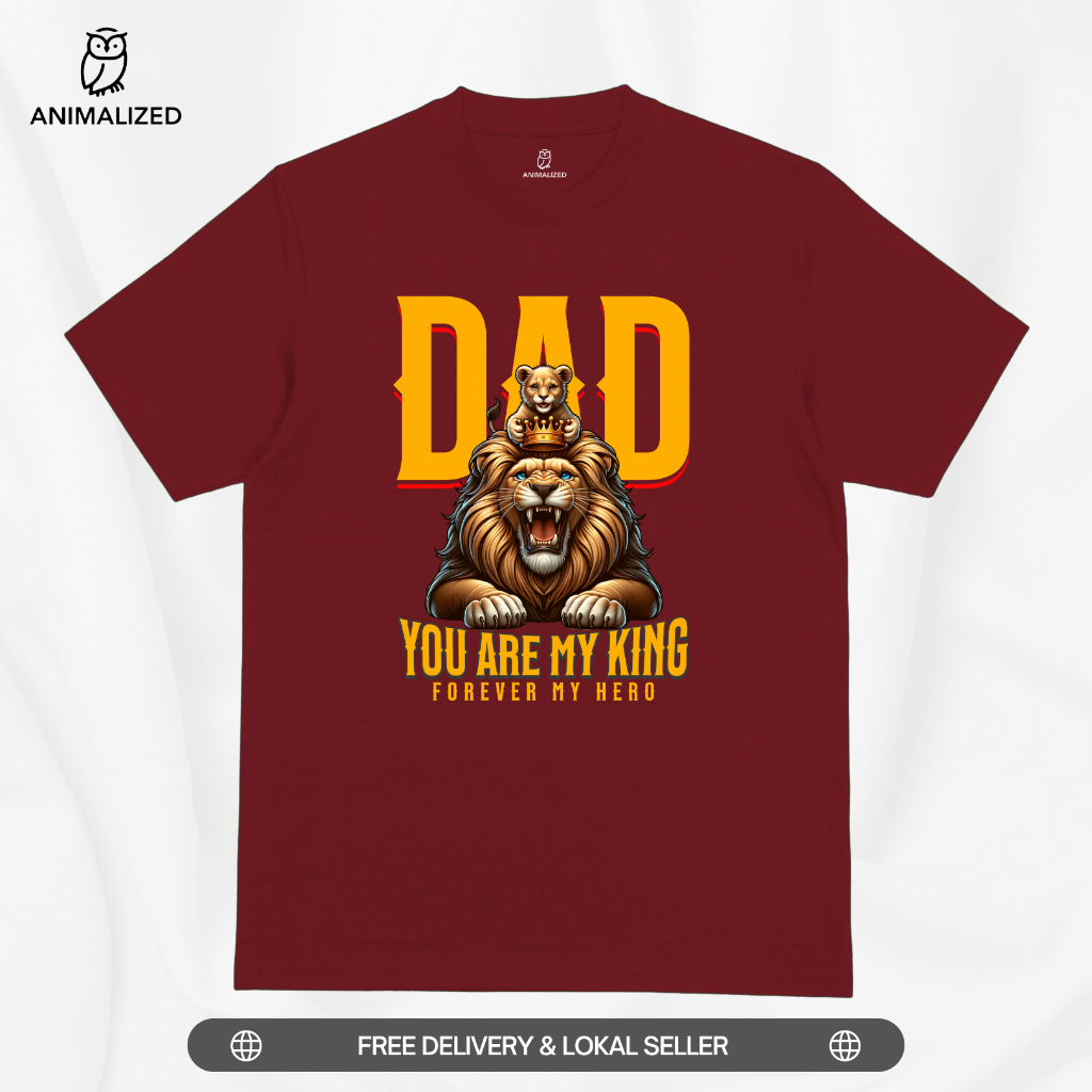 เสื้อยืดผู้ชาย Animalized Lion Shirt Lion Dad You Are My King Forever Hero