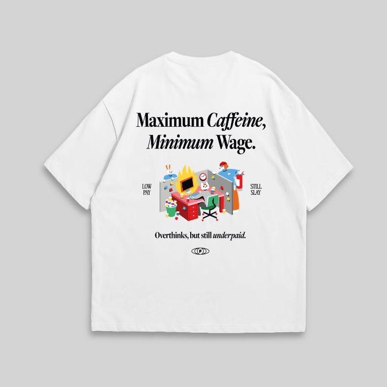 เสื้อยืด Maximum Caffeine ขั้นต่ํา Wage (สีขาว)
