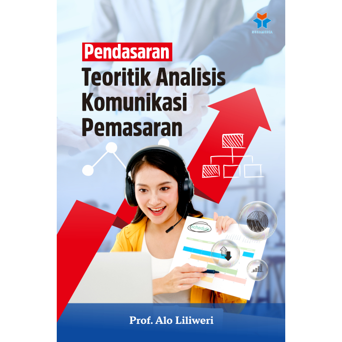 หนังสือมูลนิธิทฤษฎีการสื่อสารการตลาด - Alo Liliweri - NUSAMEDIA - ของแท้ 100%