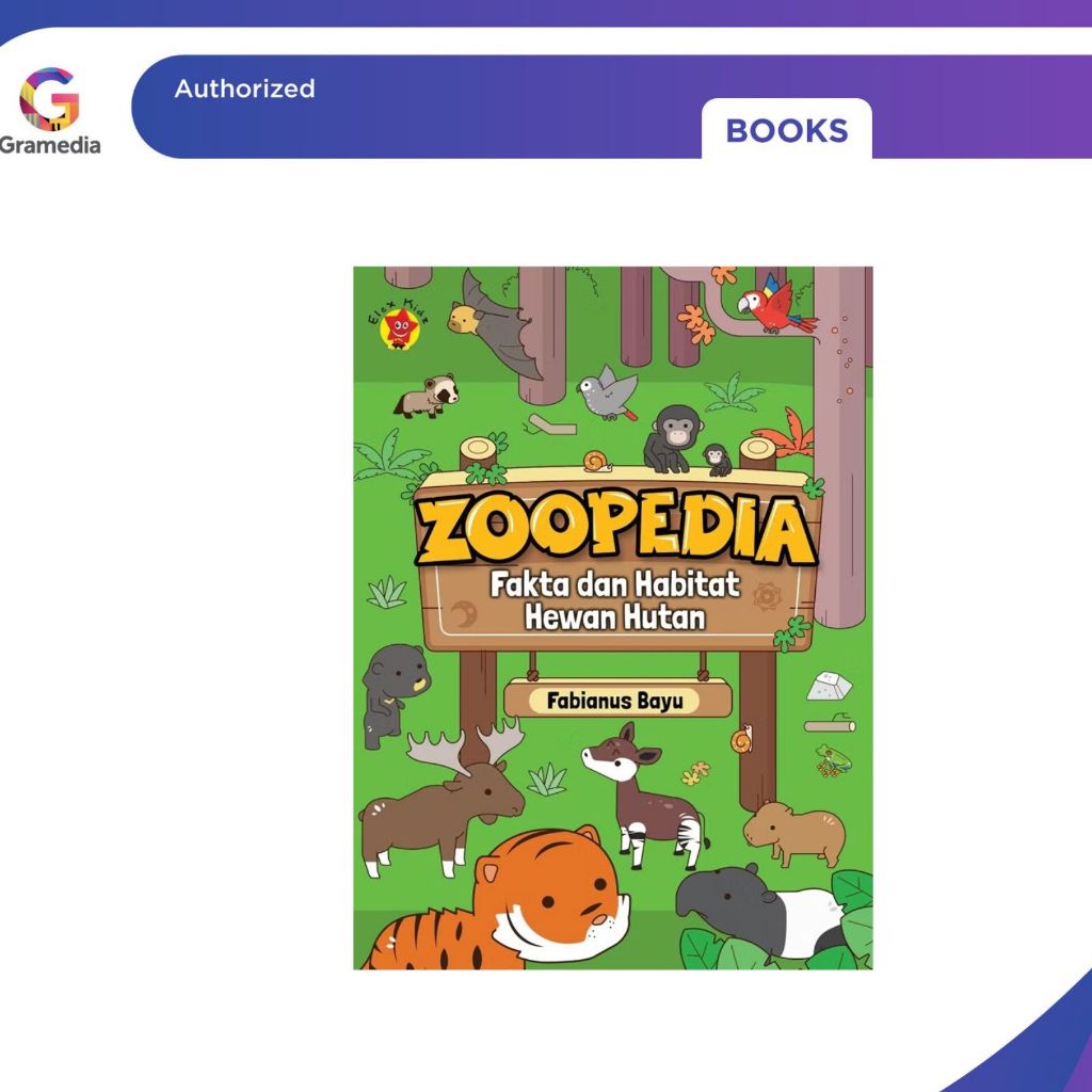 Gramedia Pekanbaru - ZOOPEDIA: FACTS และ FOREST HABITATS
