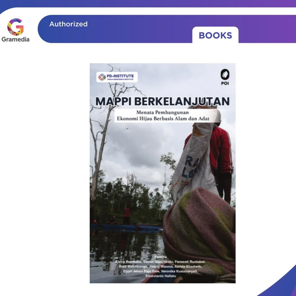 HIJAU Gramedia Pekanbaru - THE MAPPI OF RELATIONSHIP, ACHIEVING GREEN ECONOMIC DEVELOPMENT