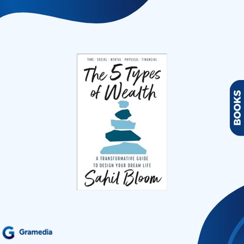 Gramedia Medan - THE 5 TYPES OF WEALTH