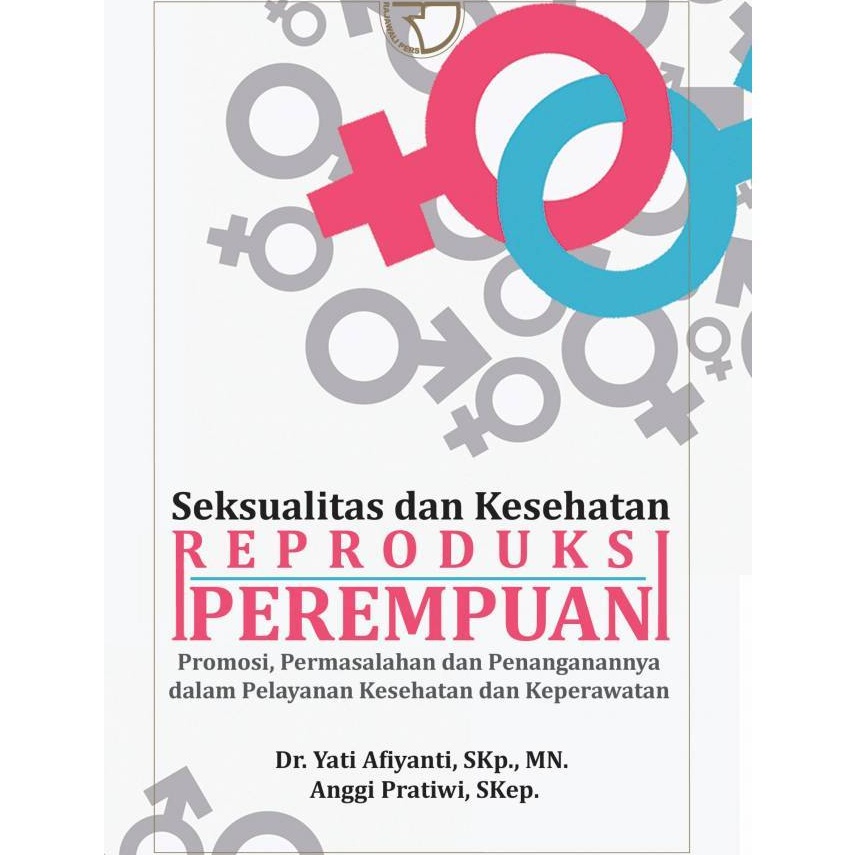 Sexuality and Health of Female Reproduction – Yati Afiyanti - RJ