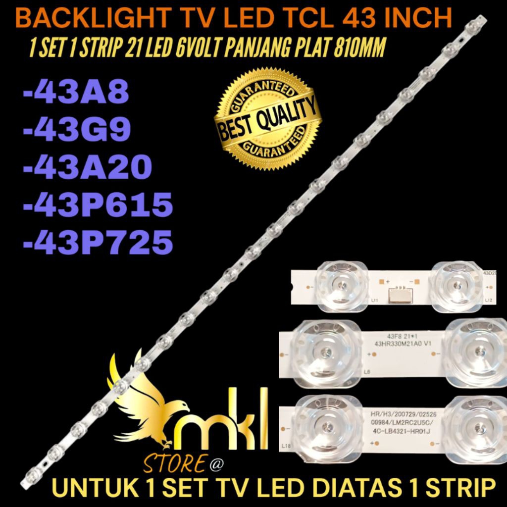 TCL 43 INCH LED TV BACKLIGHT 43A8-42A20- 43P725- 43P615 TCL 43 INCH LED TV BACKLIGHT