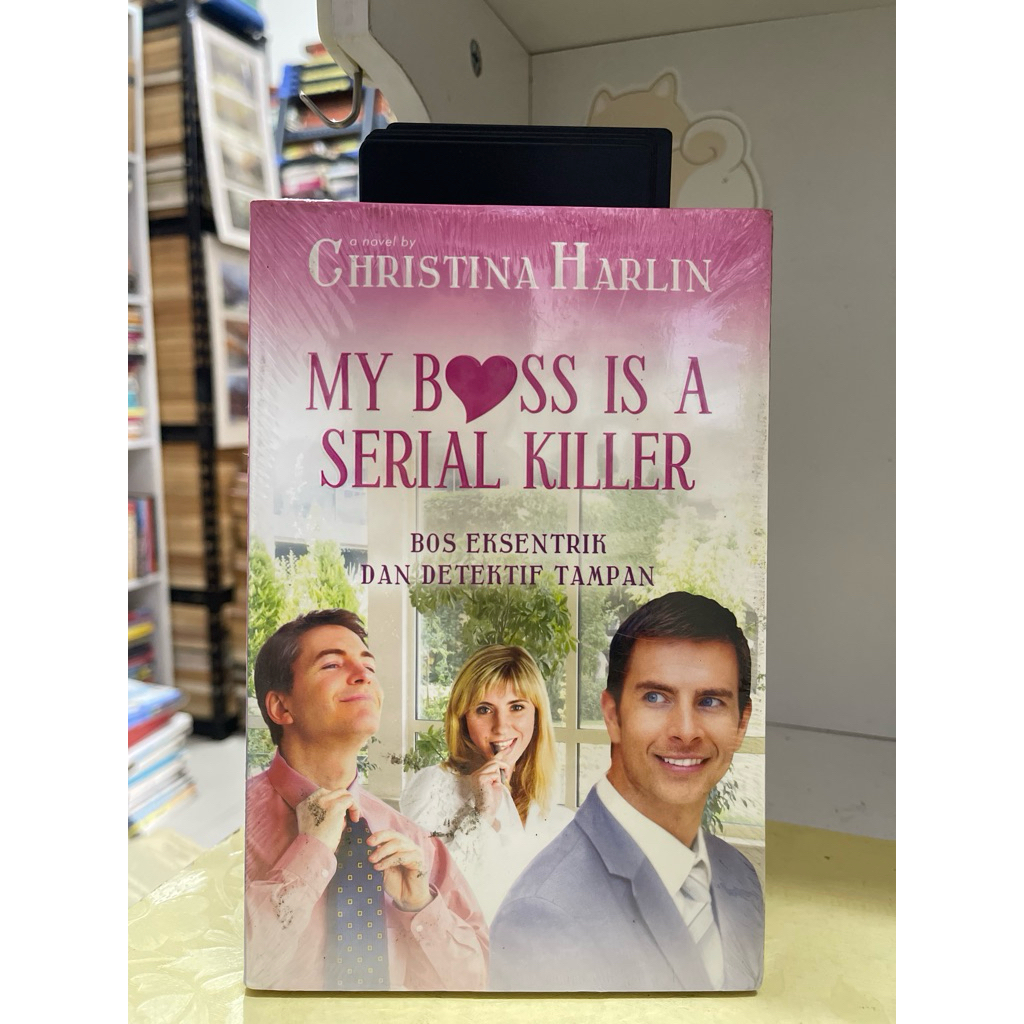 NOVEL MY BOSS คือ SERIAL KILLER BOS EXCSENTRIC และป้องกันมือ CHRISTIANA HARLIN