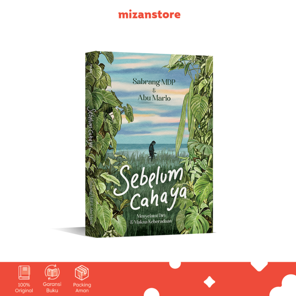 CAHAYA [Mizan Medan] หนังสือ Before Light: Exploring Yourself and Meaning Faith - Sabrang MDP & Abu 