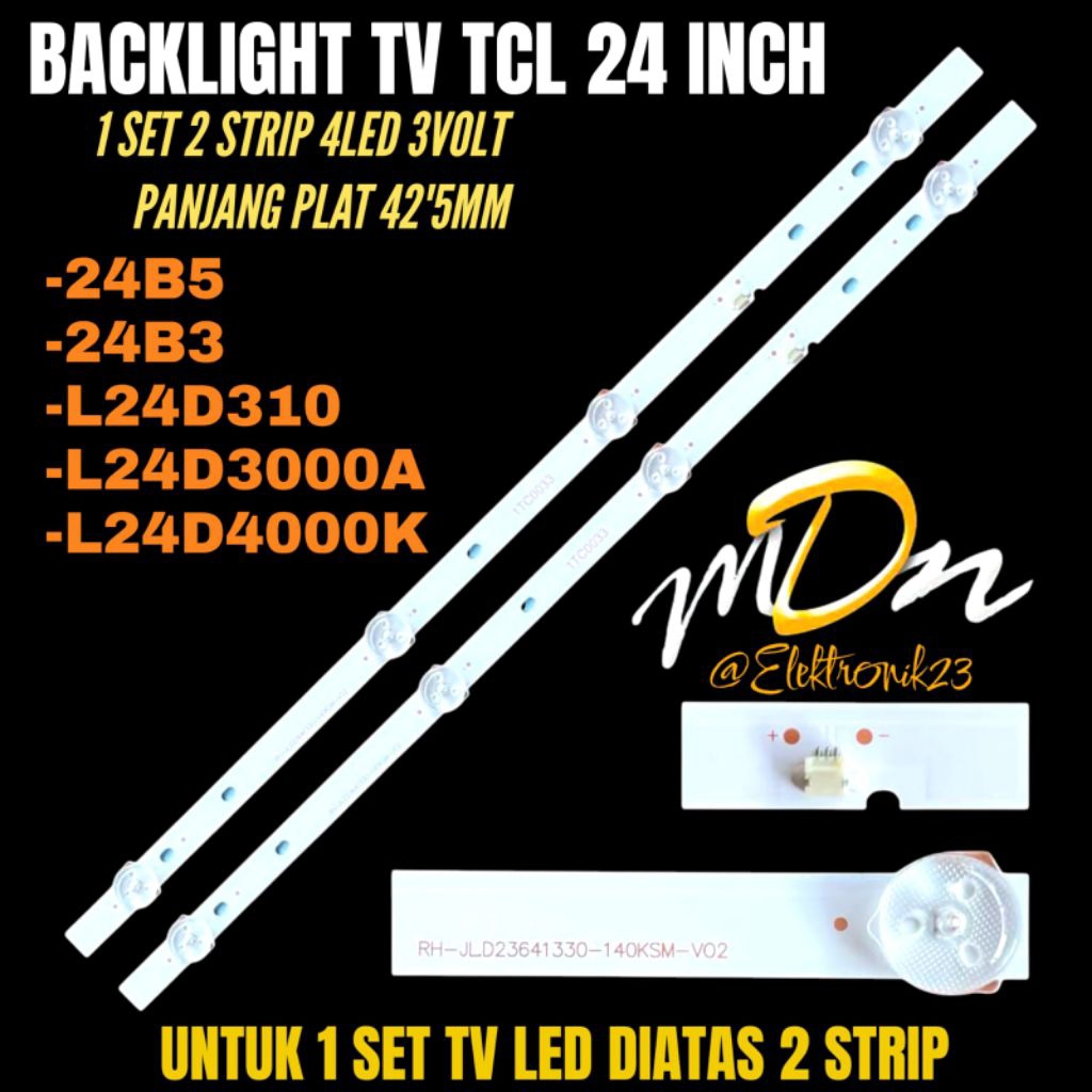 TCL 24 INCH LED TV BACKLIGHT 24B5- 24B3- L24D310- L24D3000A- L24D4000K TCL 24 INCH TV BACKLIGHT