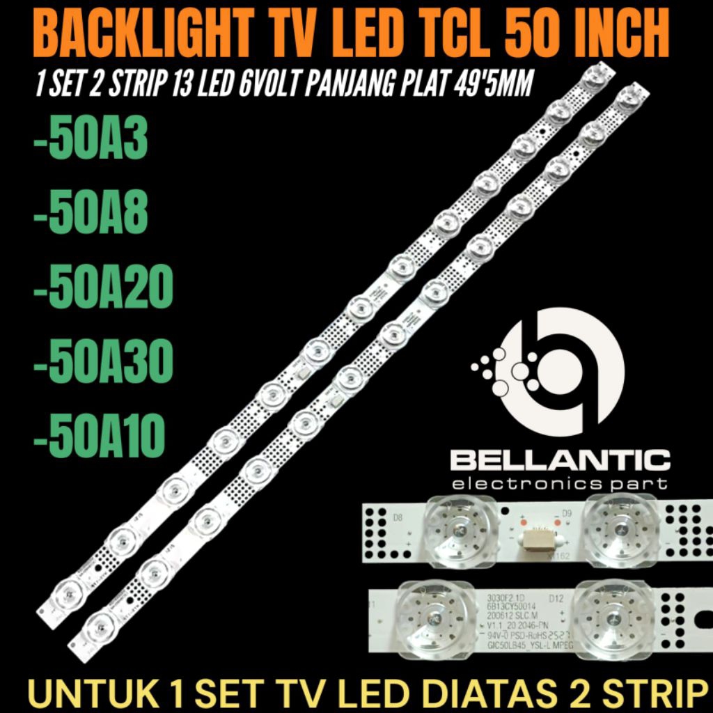TCL 50 INCH LED TV BACKLIGHT 50A3- 50A8- 50A10- 50A20- 50A30 TCL 50 INCH LED TV BACKLIGHT