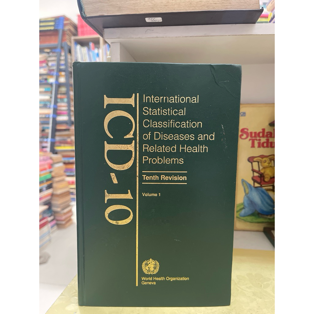 INTERNATIONAL BOOK STATICAL CLASSIFICATION OF DEASES ANF RELATED HEALTH PROBLEM TENTH REVISION เล่ม 