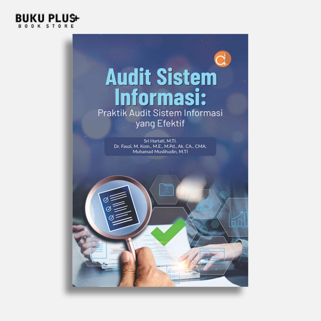 หนังสือระบบข้อมูล Audit: ระบบข้อมูลที่มีประสิทธิภาพ Audit Practice - ศรี Hartati