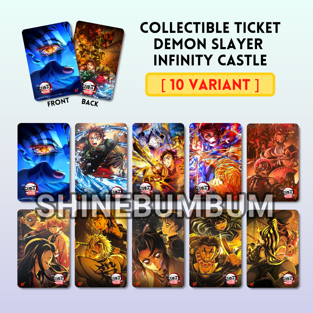 [UNOFFICIAL] Anime Photocard Collectible Ticket Demon Slayer Infinity Castle (2 ด้าน) [SHINEBUMBUM]
