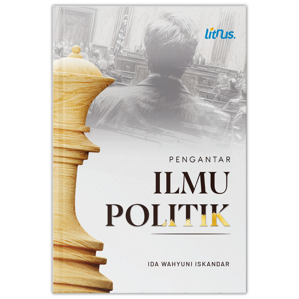 บทนําวิทยาศาสตร์การเมือง - Ida Wahyuni Iskandar