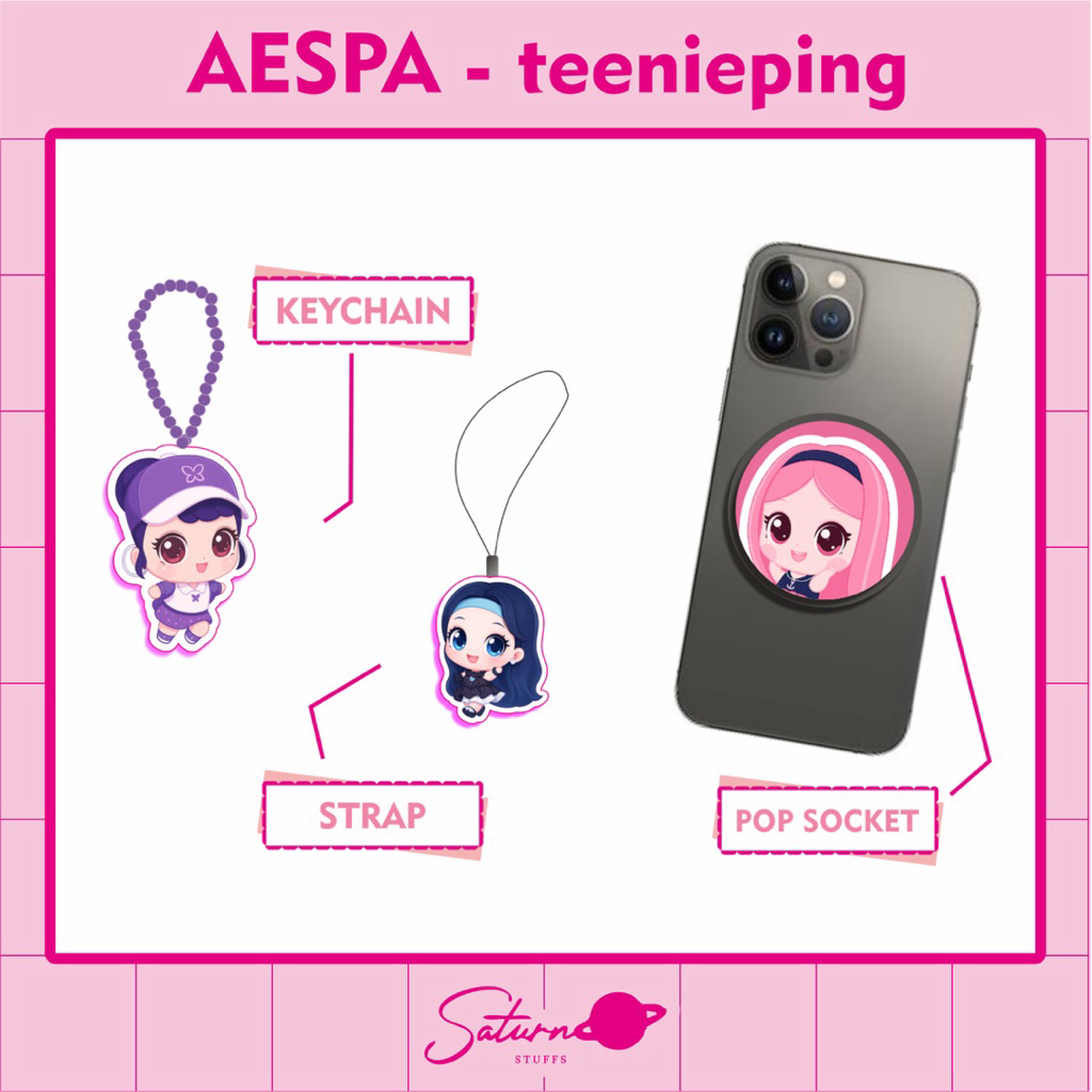 AESPA KEYCHAIN, STRAP, POP SOCKET - TEENIEPING